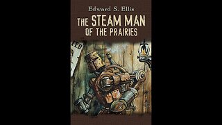 The Steam Man of the Prairies by Edward S. Ellis - Audiobook