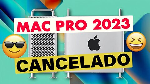 🔥 MAC PRO 2023 CANCELADO PARA WWDC 2323 😀 VIDA EXTRA PARA NOSSOS #HACKINTOSHS 👊