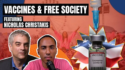Vaccines & Free Society with Nicholas Christakis