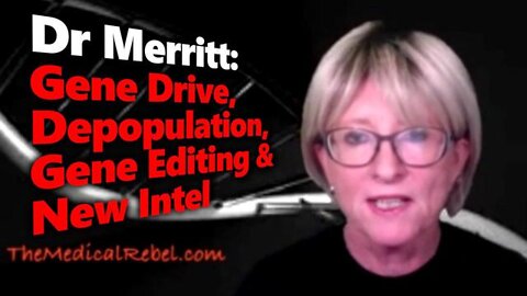 Gene Drive & The Great DNA War - Dr Merritt on Vaccines, Gene Editing, Depopulation & Rockefellers