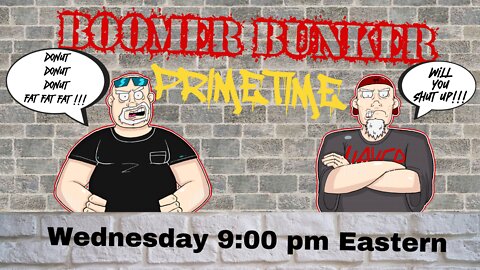Boomer Bunker Primetime | Episode 106