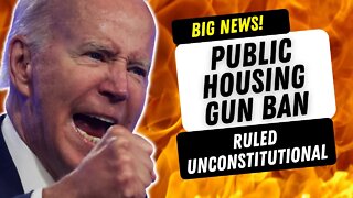 BIG 2A WIN: Public Housing Authority Gun Ban Ruled UNCONSTITUTIONAL