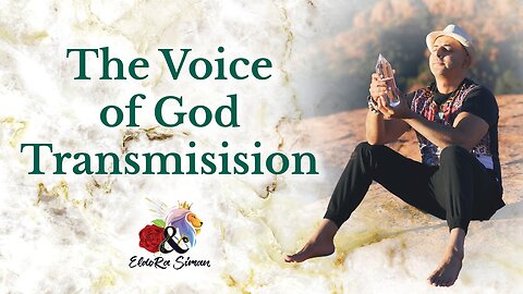 The Voice of God Transmission