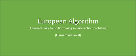 Math-Borrowing in Subtraction-European Algorithm