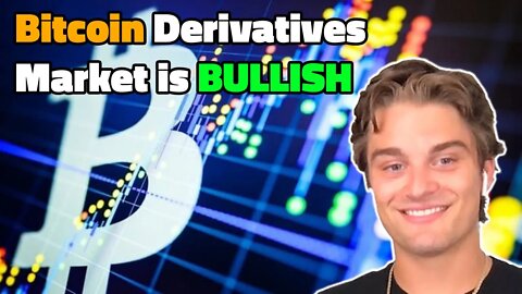 Bitcoin Derivatives Market is BULLISH