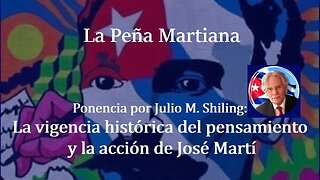 La vigencia histórica del pensamiento y la acción de José Martí