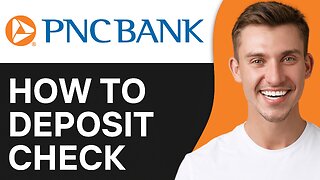 How To Deposit Check PNC Bank App