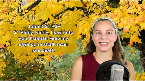 John 8:51 KJV - Words of Jesus - Scripture Songs