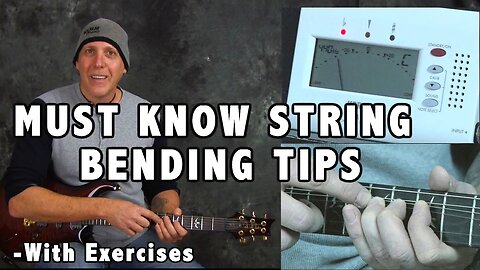 Must Know Guitar String Bending Tips with exercises - Learn To Solo