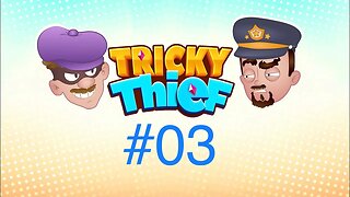 Tricky Thief - Level #03