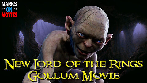 New Lord of the Rings Gollum Movie
