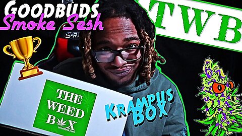 Goodbuds Smoke Sesh | Unboxing The Weed Box | Krampus Box | Holiday Giveaway Winners 🏆🥇🏅🎖