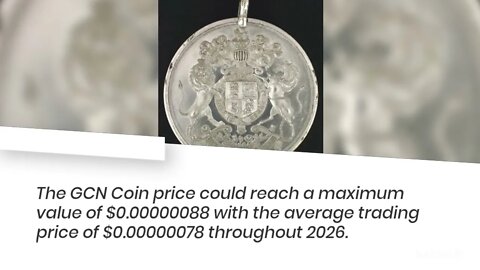 GCN Coin Price Prediction 2022, 2025, 2030 GCN Price Prediction