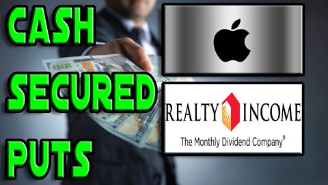 Apple ($AAPL) & Realty Income ($O) Cash Secured Puts