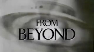 From Beyond UFO Documentary (Part I)