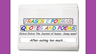 Funny news: After eating too much... [Quotes and Poems]