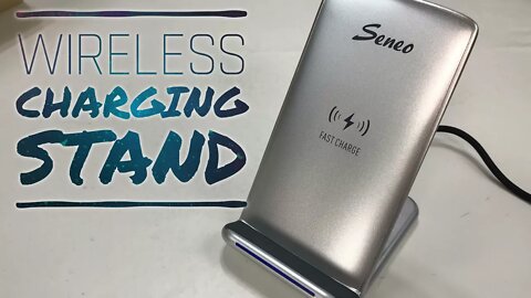 Seneo 10W Wireless Phone Fast Charging Stand Review