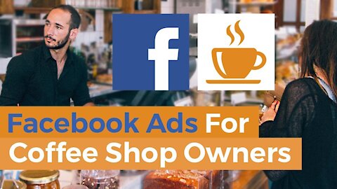 Advertise Your Coffee Shop Using Facebook Ads | UPDATED | MUST WATCH For Any Small Business Owners