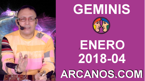 GEMINIS ENERO 2018-04-21 al 27 Ene 2018-Amor Solteros Parejas Dinero Trabajo-ARCANOS.COM