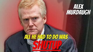 ALEX MURDAUGH WOULD NOT SHUT UP!!!! #alexmurdaugh