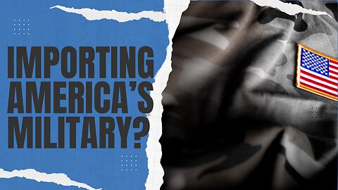 America Wants to Import its Fighting Force? | 02/20/24