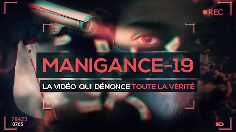 Manigance-19 Crimes Contre l'Humanité - Plandémie de la Peur COVID-19 Film (VF/FR)