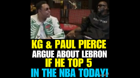 Kevin Garnett rips Paul Pierce for saying LeBron James isn’t top-five NBA player….