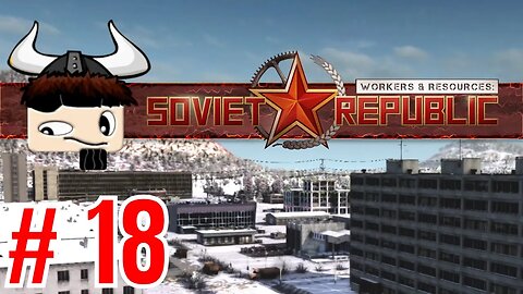 Workers & Resources: Soviet Republic - Waste Management ▶ Gameplay / Let's Play ◀ Episode 18