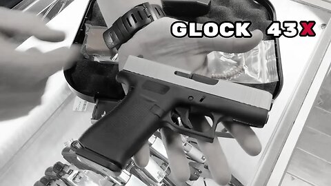 Glock 43X Unboxing and Comparison
