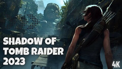 Shadow of the Tomb Raider part one