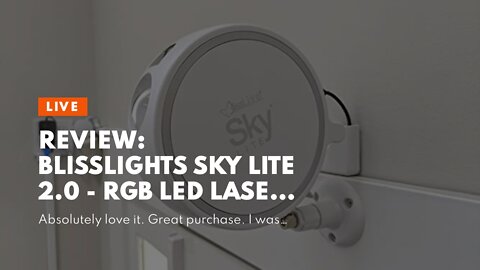 Review: BlissLights Sky Lite 2.0 - RGB LED Laser Star Projector, Galaxy Lighting, Nebula Lamp (...