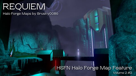 Requiem - The Halo Forge Maps of Joshua Bruce (Brusky0086) HSFN Volume 2 #2