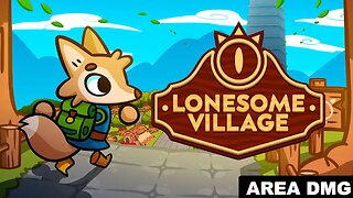 Is Lonesome Village a fun game?