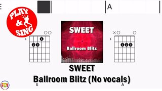 SWEET Ballroom Blitz FCN GUITAR CHORDS & LYRICS NO VOCALS