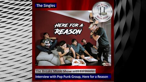 The Breaks Music Show – The Singles – Interview with Here for a Reason