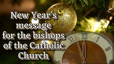 BCP: New Year’s message for the bishops of the Catholic Church