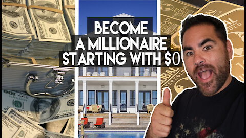 Become a Millionaire Starting With $0