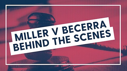 Miller v Becerra - Behind the Scenes