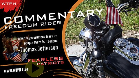 WTPN- COMMENTARY - FEARLESS PATRIOTS / JAN 6TH / CABAL CONTROL