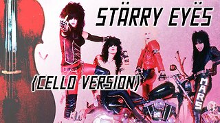 Motley Crue - Starry Eyes (Cello Version)