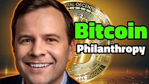 Bitcoin Philanthropy with Millionaire Bill Pulte