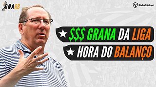 DNA RB - A IMPORTÂNCIA DA LIGA / HORA DO BALANÇO