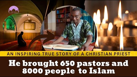 650 Pastors Embrace Islam: The Great Conversion Story