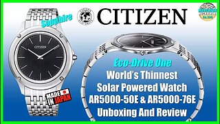 World's Thinnest Solar Powered Watch! | Citizen Eco-Drive One AR5000-50E Unbox & Review