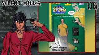 CIDADÃO DE BEM - Silent Hill 2 [06]