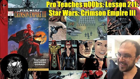 Pro Teaches n00bs: Lesson 211: Star Wars: Crimson Empire III
