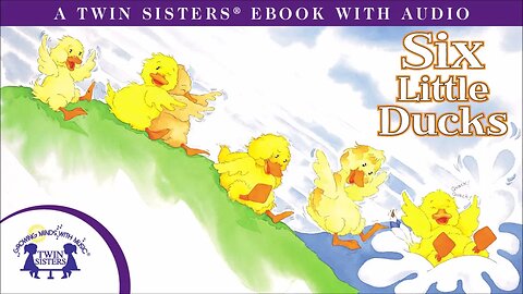 Six Little Ducks - A Twin Sisters®️ Read To Me Video