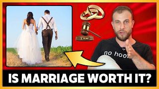 Is Marriage Worth It In 2022?