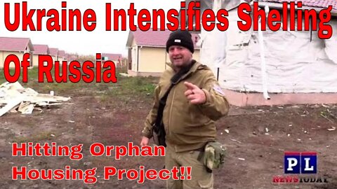 Ukraine Shells Russian Orphan Housing Project In Russia