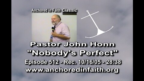 #512 AIFGC – John Honn preaches "Nobody’s Perfect"